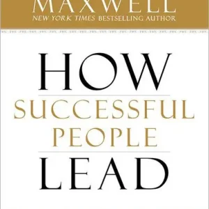 How Successful People Lead: Taking Your Influence to the Next Level While Supplies Last