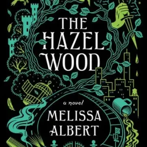 The Hazel Wood (Hazel Wood Series #1) Price Cut