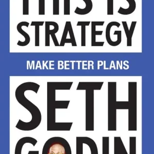 Hot Deal This Is Strategy: Make Better Plans (Create a Strategy to Elevate Your Career, Community & Life)