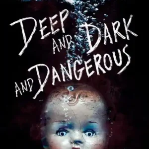 Deep and Dark and Dangerous: A Ghost Story Direct From Factory
