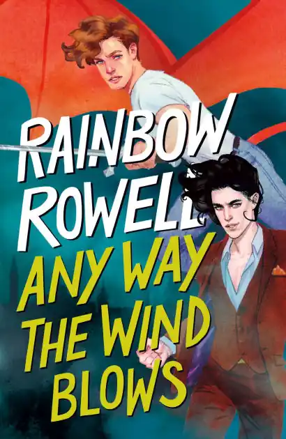 Any Way the Wind Blows (B&N Exclusive Edition) (Simon Snow Series #3) Save Now