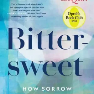 Sale Bittersweet (Oprah's Book Club): How Sorrow and Longing Make Us Whole