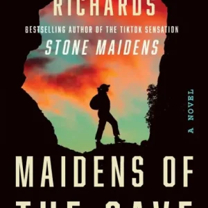 Get Yours Maidens of the Cave: A Novel