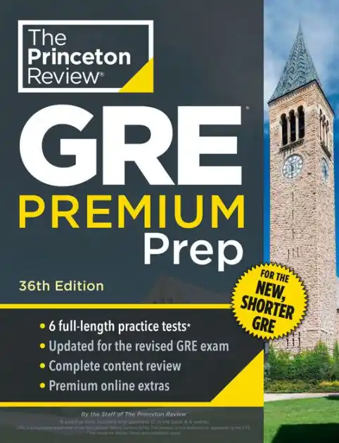 Latest Princeton Review GRE Premium Prep, 36th Edition: 6 Practice Tests + Review & Techniques + Online Tools