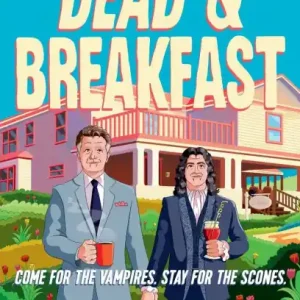 Get Yours Dead & Breakfast