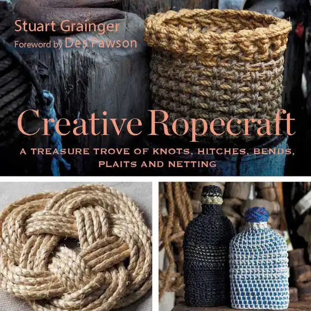 Best Choice Creative Ropecraft: A Treasure Trove of Knots, Hitches, Bends, Plaits and Netting