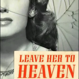 Super Sale Leave Her to Heaven