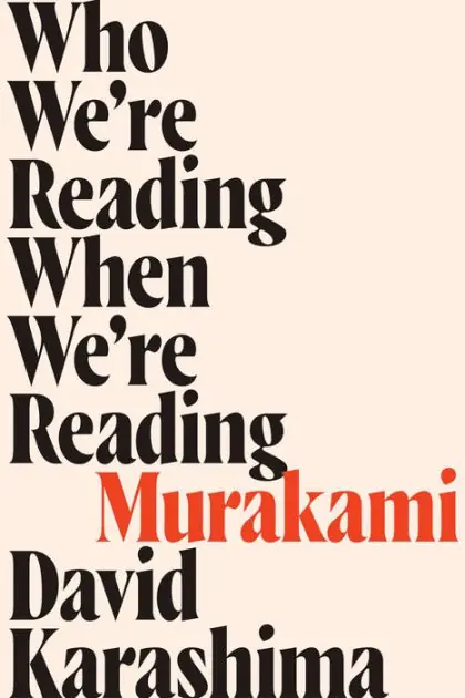 One Day Deal Who We're Reading When We're Reading Murakami
