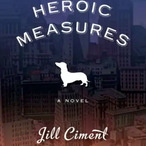 Today Only Heroic Measures