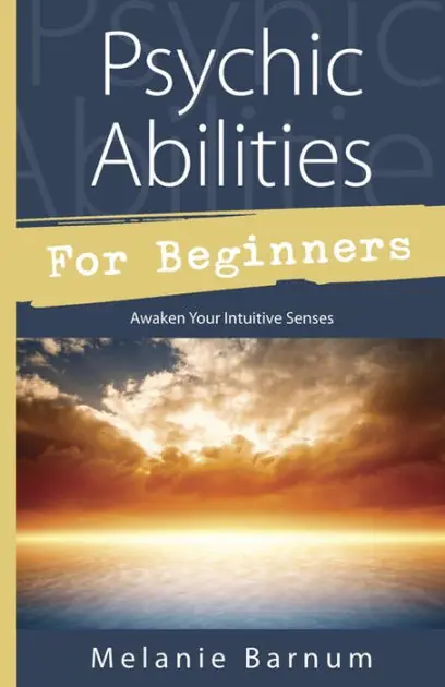 New Release Psychic Abilities for Beginners: Awaken Your Intuitive Senses