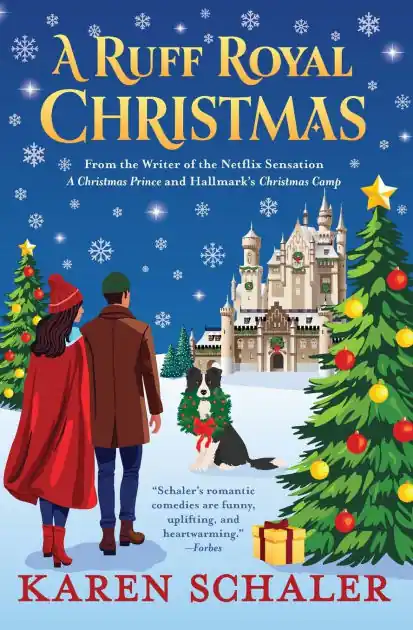 A Ruff Royal Christmas: A festive, funny, feel-good Christmas romantic comedy from the writer of Netflix's hit A Christmas Prince Warranty Included