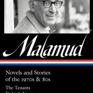Bernard Malamud: Novels and Stories of the 1970s & 80s (LOA #367): The Tenants / Dubin's Lives / God's Grace / Stories & Other Writings One Day Deal