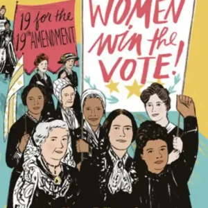 Hot Picks Women Win the Vote!: 19 for the 19th Amendment