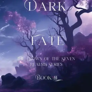 Dark Fate: The Crown of the Seven Realms Series Original