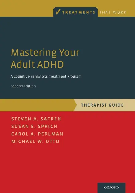 Popular Mastering Your Adult ADHD: A Cognitive-Behavioral Treatment Program, Therapist Guide