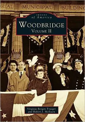 Direct From Manufacturer Woodbridge: Volume II