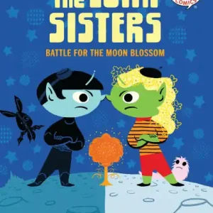 The Luna Sisters Battle for the Moon Blossom Order Now