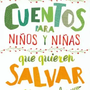 Cuentos para niños y niñas que quieren salvar el mundo / Stories for Boys and Girls Who Want to Save the World Reduced Price