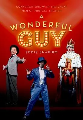 Discount A Wonderful Guy: Conversations with the Great Men of Musical Theater