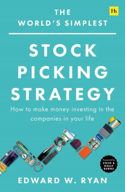 The World's Simplest Stock Picking Strategy: How to make money investing in the companies in your life Fresh Stock