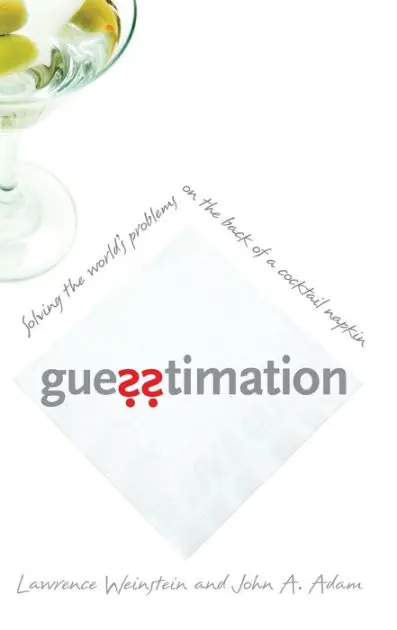 Guesstimation: Solving the World's Problems on the Back of a Cocktail Napkin Weekend Sale