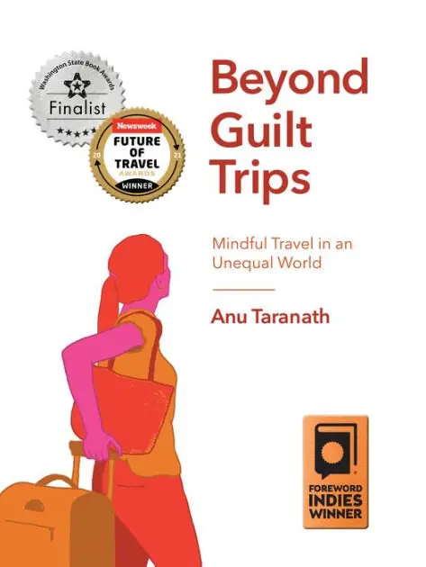 Beyond Guilt Trips: Mindful Travel in an Unequal World Best Price