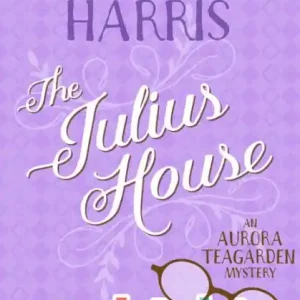 The Julius House: An Aurora Teagarden Mystery Next Day Delivery