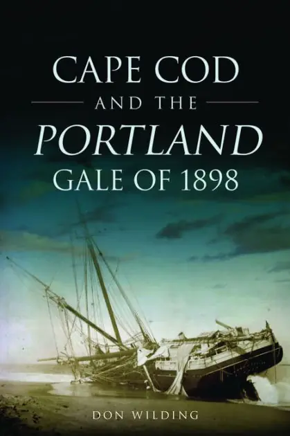 Cape Cod and the Portland Gale of 1898 Wholesale