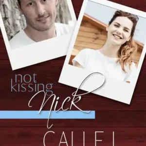 Not Kissing Nick (There is a Season, #3) Best Choice