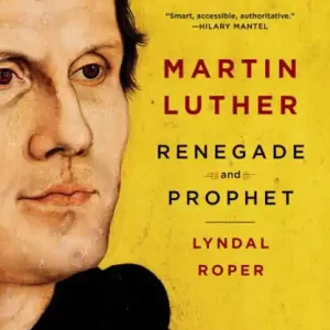 Martin Luther: Renegade and Prophet Trending
