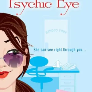 Abby Cooper, Psychic Eye (Psychic Eye Series #1) Mega Sale