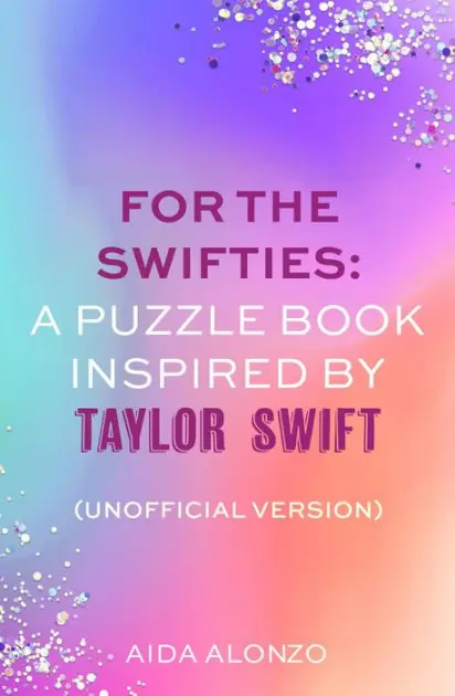 For The Swifties: A Puzzle Book Inspired by Taylor Swift (Unofficial Version): (Unofficial Version) Premium
