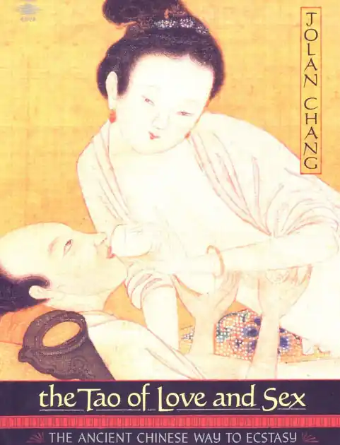 While Supplies Last The Tao of Love and Sex: The Ancient Chinese Way to Ecstasy