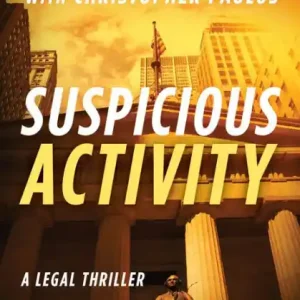 Suspicious Activity: A Legal Thriller Exclusive