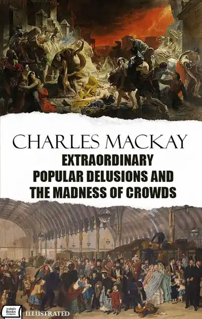 Seasonal Sale Extraordinary Popular Delusions and the Madness of Crowds. Illustrated
