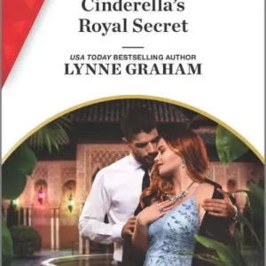 Cinderella's Royal Secret: A Royalty Romance Order Now