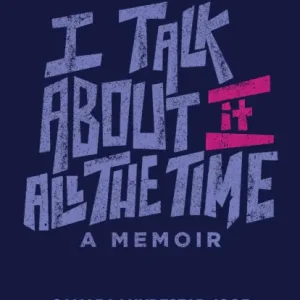 I Talk about It All the Time Cheap