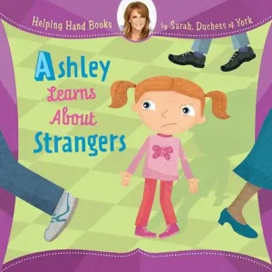 Helping Hand Books: Ashley Learns About Strangers Best Price