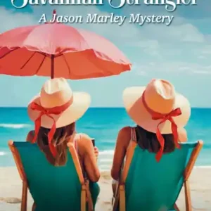 The Savannah Strangler: A Jason Marley Mystery Free Returns