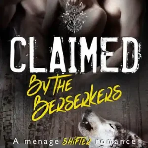 Claimed by the Berserkers (The Berserker Saga, #5) High Quality