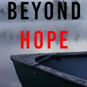 Don’t Miss Out Beyond Hope (A Reese Link MysteryBook Six)