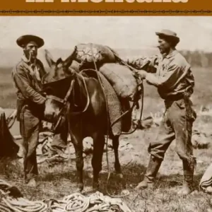 A Tenderfoot in Montana: Reminiscences of the Gold Rush, the Vigilantes, and the Birth of Montana Territory Viral