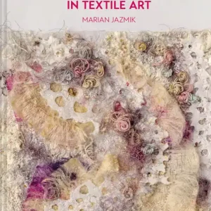 Money Back Guarantee Textures from Nature in Textile Art: Natural inspiration for mixed-media and textile artists