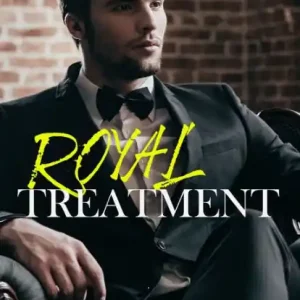 Royal Treatment: A His Royal Hotness Novel Save Now