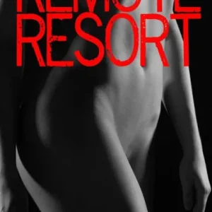 Remote Resort: Book Six : Resolve No Minimum Order