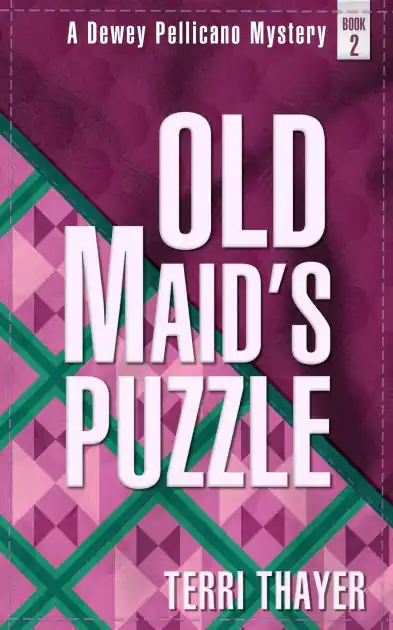 Special Offer Old Maid's Puzzle (A Dewey Pellicano Mystery, #2)