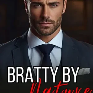 Top Pick Bratty By Nature Novel (Book 1)