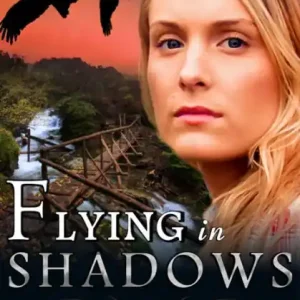 Buy Online Flying in Shadows (The Black Creek Series, Book 2)