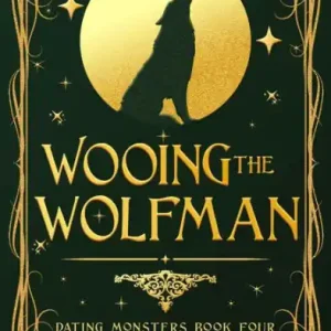 Buy Online Wooing the Wolfman: A Werewolf Fated Mates Paranormal Romance